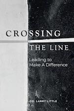 Crossing the Line