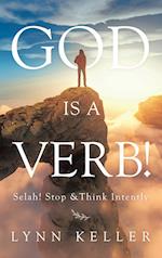 God Is a Verb!