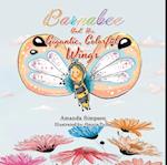 Barnabee and His Gigantic, Colorful Wings