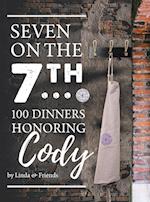 Seven on the 7Th... 100 Dinners Honoring Cody 