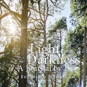 Light in the Darkness, a Journal by E.C.