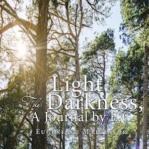 Light in the Darkness, a Journal by E.C.