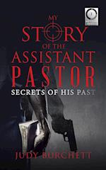 My Story of the Assistant Pastor: Secrets of His Past 