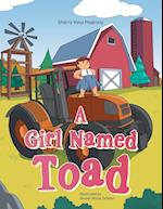 A Girl Named Toad 