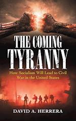 The Coming Tyranny