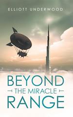 Beyond the Miracle Range