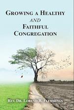 Growing a Healthy and Faithful Congregation 