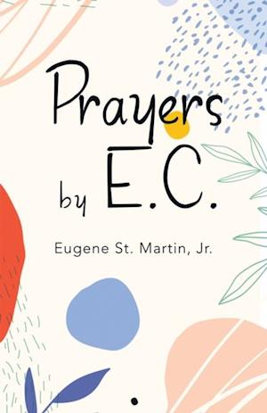 Prayers by E.C.