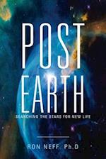 Post Earth: Searching the Stars for New Life 