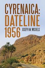 Cyrenaica: Dateline 1956 