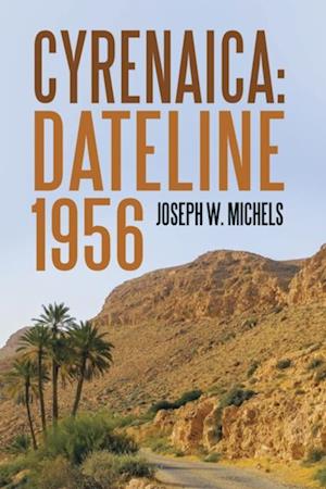Cyrenaica: Dateline 1956