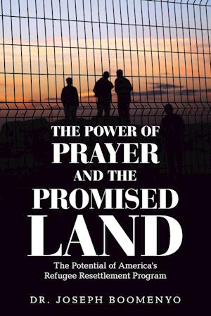 The Power of Prayer and the Promised Land