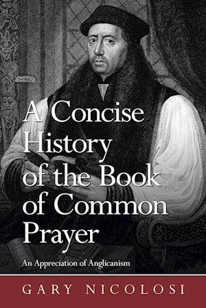 A Concise History of the Book of Common Prayer