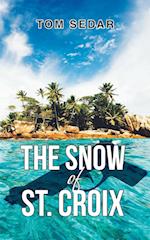 The Snow of St. Croix 