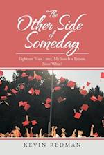 The Other Side of Someday: Eighteen Years Later, My Son Is a Person. Now What? 