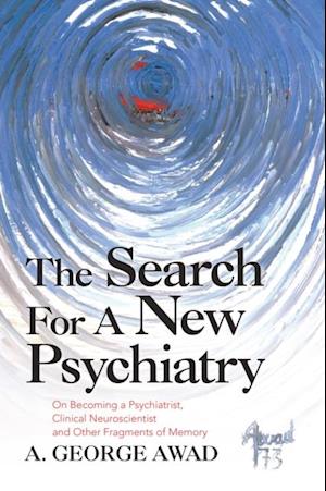 Search for a New Psychiatry