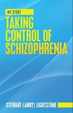 Taking Control of Schizophrenia