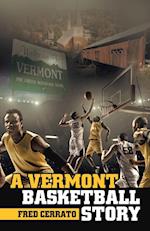 A Vermont Basketball Story 