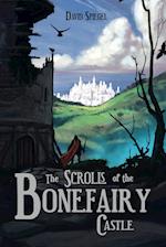 The Scrolls of the Bonefairy Castle 