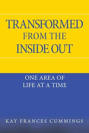 Transformed from the Inside Out