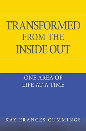 Transformed from the Inside Out