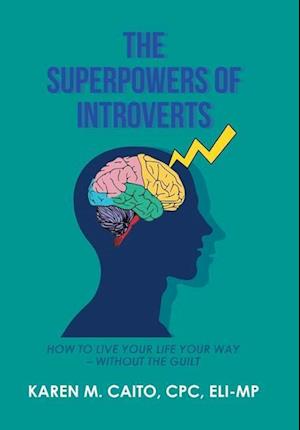 The Superpowers of Introverts