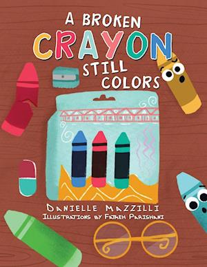 A Broken Crayon Still Colors