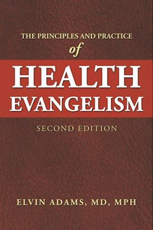 Principles and Practice  of Health Evangelism