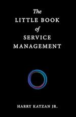 The Little Book of Service Management 