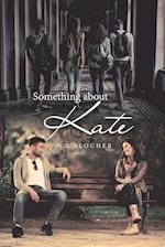 Something About Kate 