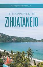 It Happened in Zihuatanejo 