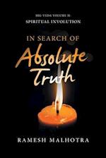 In Search of Absolute Truth: Rig-Veda Volume Ii: Spiritual Involution 