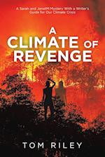 A Climate of Revenge