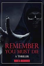 Remember You Must Die 