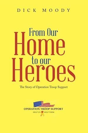 From Our Home to Our Heroes