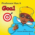 Professor Has a Goal 