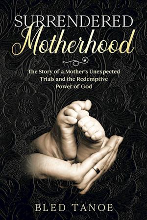 Surrendered Motherhood