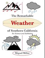 The Remarkable Weather of Southern California