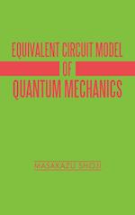 Equivalent Circuit Model of Quantum Mechanics 