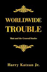 Worldwide Trouble