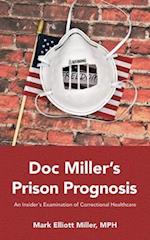 Doc Miller's Prison Prognosis