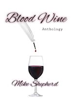 Blood Wine Anthology 