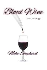 Blood Wine Anthology