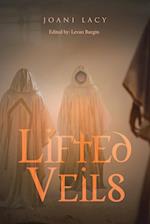 Lifted Veils 