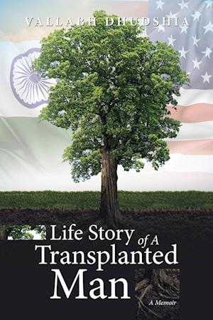 Life Story of A Transplanted Man