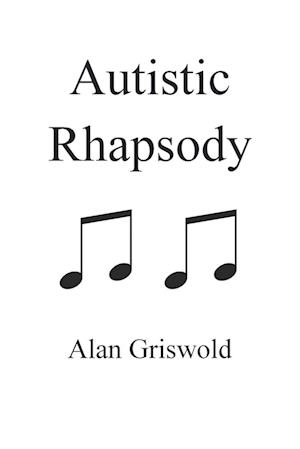 Autistic Rhapsody