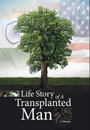 Life Story of A Transplanted Man