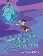 Sarah K. Lilythe and the Dream Fairy Lantern 