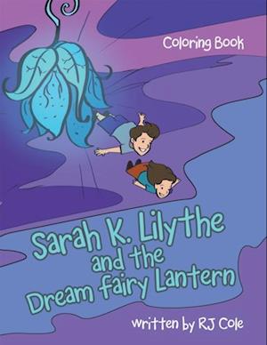 Sarah K. Lilythe and the Dream Fairy Lantern