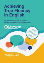 Achieving True Fluency in English